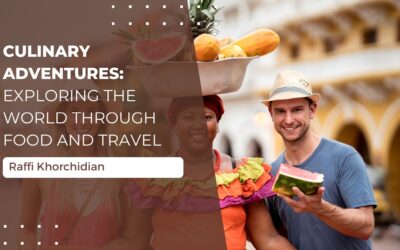 Culinary Adventures: Exploring the World Through Food and Travel